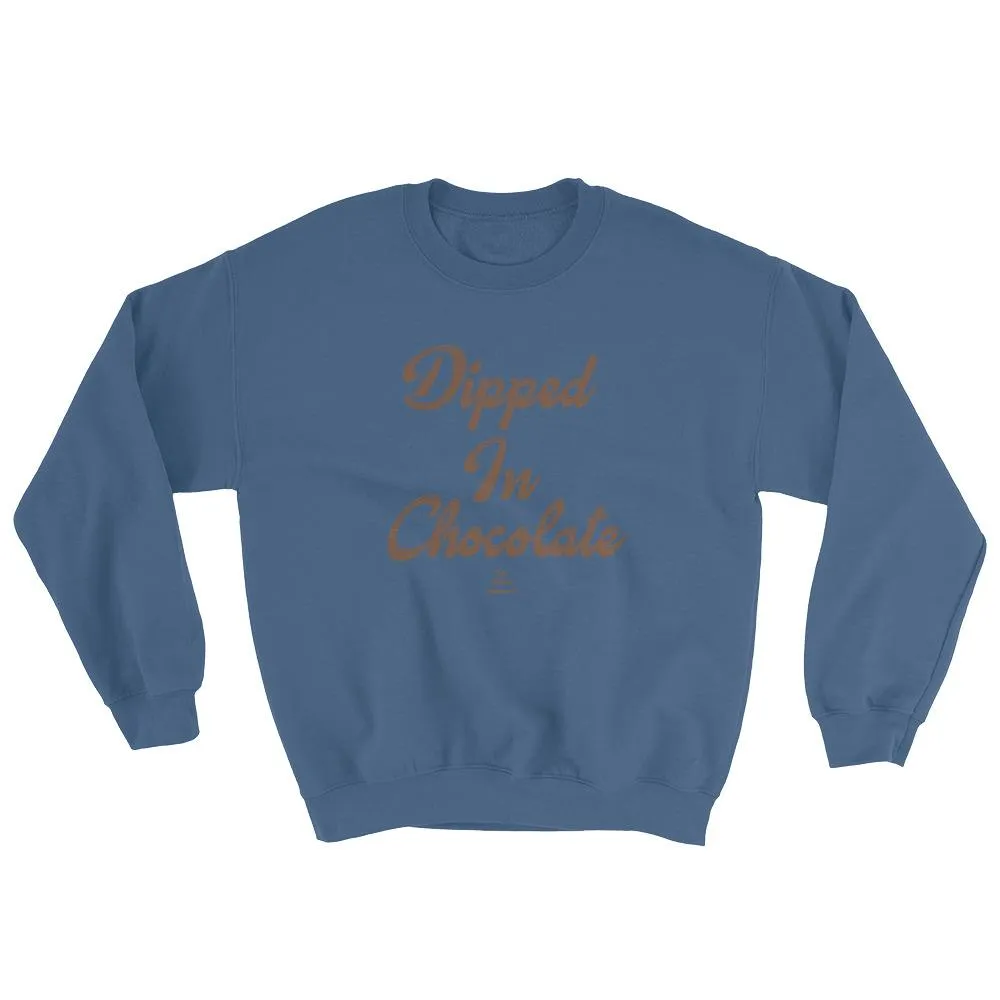 Dipped In Chocolate - Sweatshirt