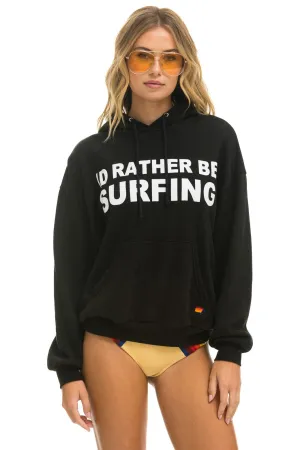 ID RATHER BE SURFING RELAXED PULLOVER HOODIE - BLACK